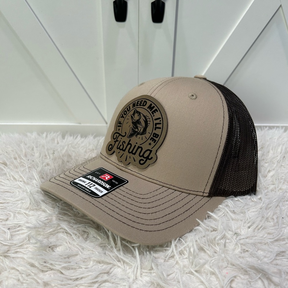 If you need me I’ll be fishing. Trucker Richardson 112 hat.